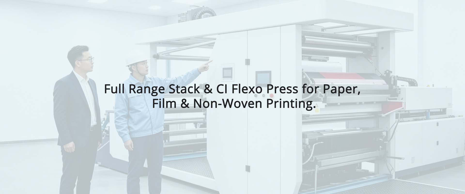 Full Range Stack & CI Flexo Press forPaper, Film & Non-Woven Printing.